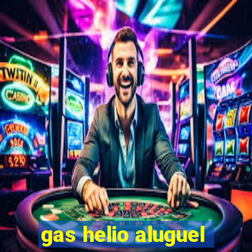 gas helio aluguel